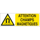 Attention champs magnétiques