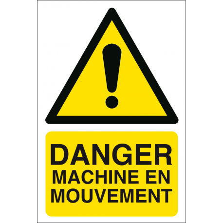 Danger machine en mouvement
