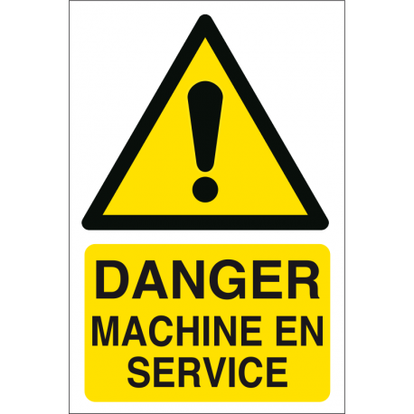 Danger machine en service