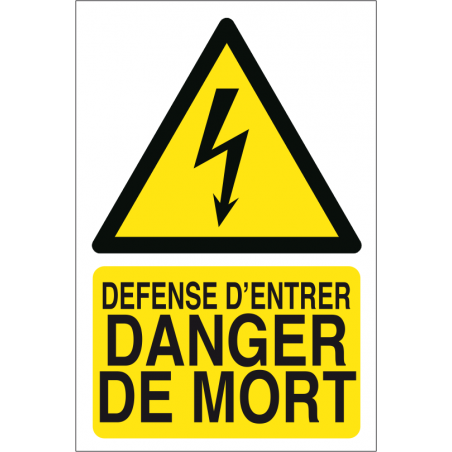 Défense d'entrer danger de mort