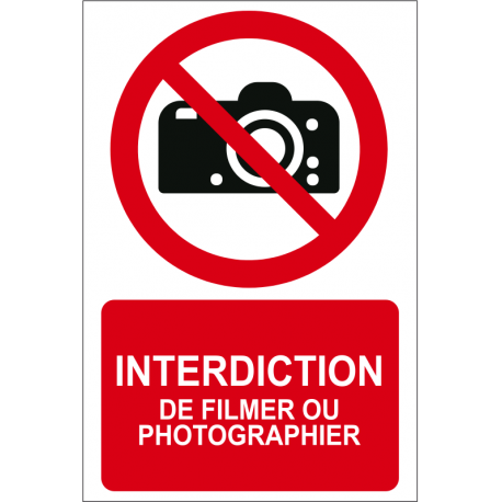 Interdiction de filmer ou photographier