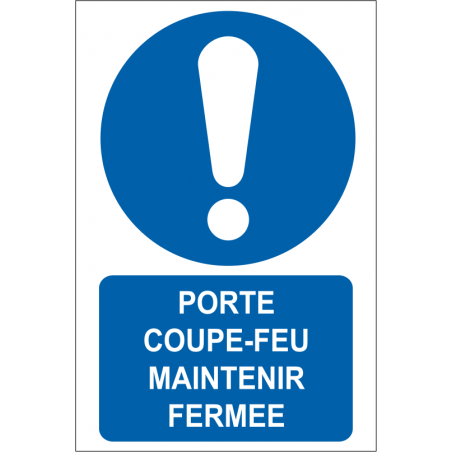 Porte coupe-feu maintenir fermée