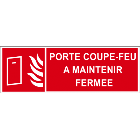 Porte coupe-feu à maintenir fermée