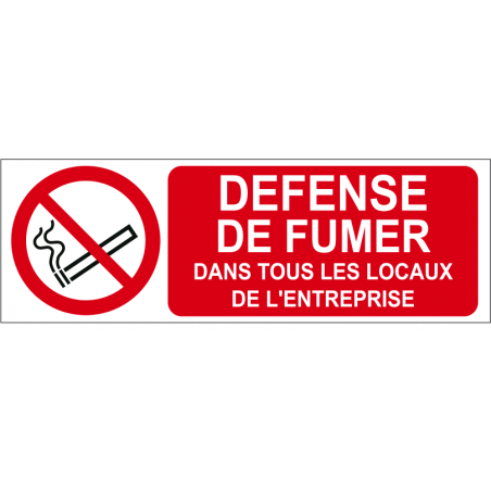 Défense de fumer dans tous les locaux de l'entreprise