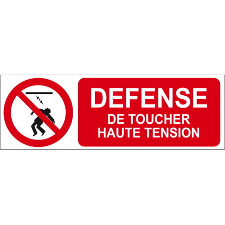Défense de toucher haute tension