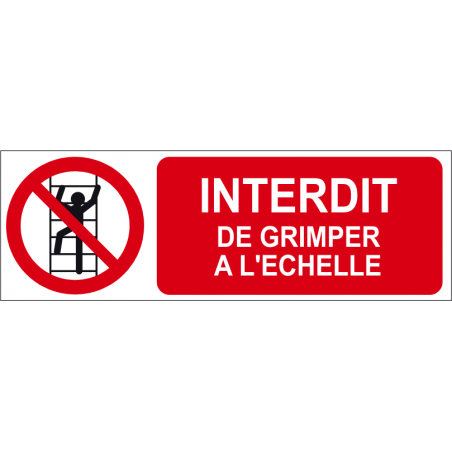 Interdit de grimper à l'échelle