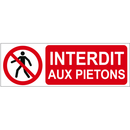 Interdit aux piétons