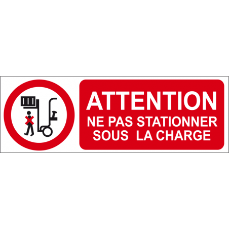 Attention ne pas stationner sous la charge