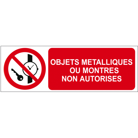 Objets métalliques ou montres non autorisés
