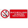 Objets métalliques ou montres non autorisés