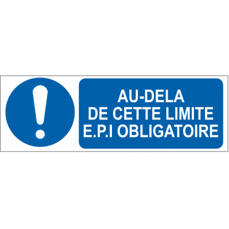 Au-delà de cette limite E.P.I obligatoire