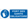 Port des gants obligatoire
