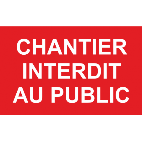 Chantier interdit au public
