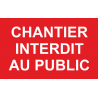 Chantier interdit au public